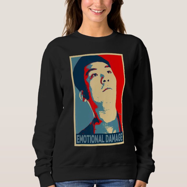 Sweatshirt Dégâts émotionnels Mème type asiatique humour sarc (Devant)