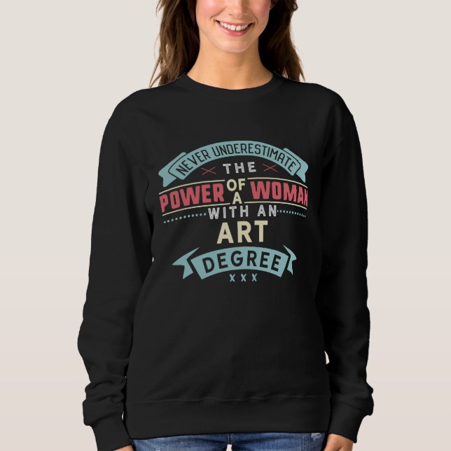 Sweatshirt Degree Major  Strong Woman Graduation (Devant)