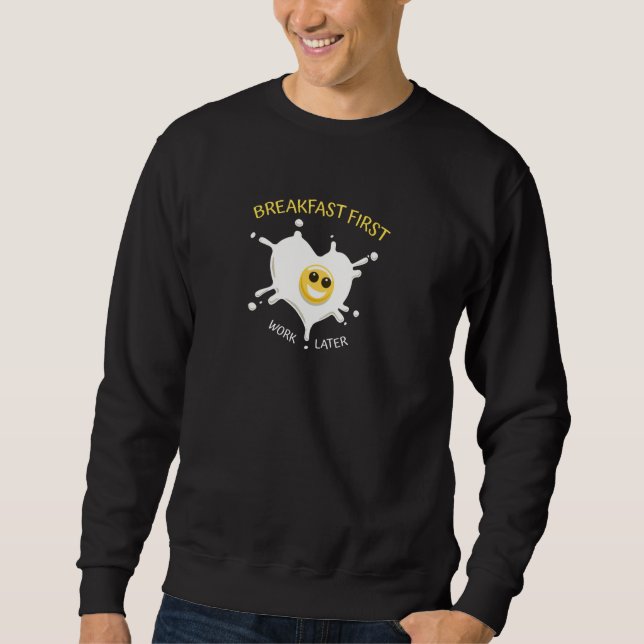 Sweatshirt Déjeuner d'abord (Devant)