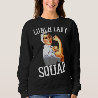 Sweatshirt Déjeuner Lady Cafétéria Travailleur Lady Squad