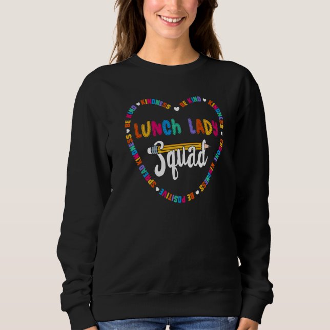 Sweatshirt Déjeuner Lady Team Be Kind School Déjeuner Lady Te (Devant)