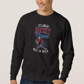 Sweatshirt Delware Joueurs De Hockey Marcher Sur L'Eau Amour