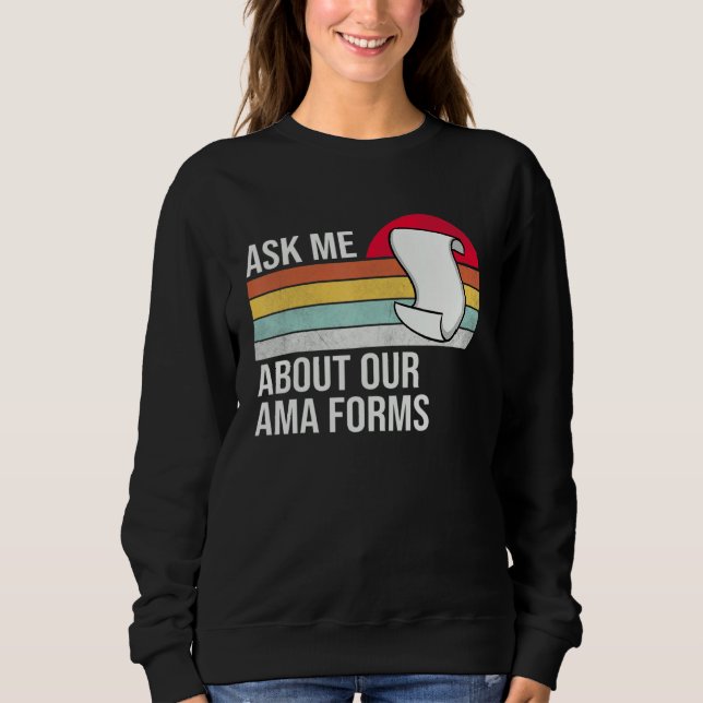 Sweatshirt Demander-Moi À Propos De Notre Ama Forms Funny Nur (Devant)