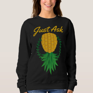 Sweatshirt Demandez juste à l'envers vers le bas de l'ananas