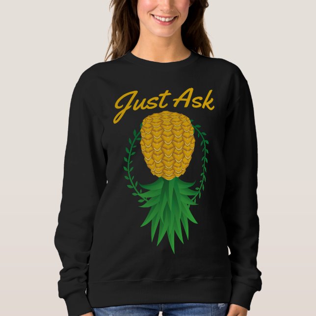 Sweatshirt Demandez juste à l'envers vers le bas de l'ananas  (Devant)
