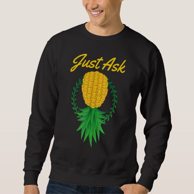 Sweatshirt Demandez juste Balançoire de l'Ananas à l'Envers R (Devant)