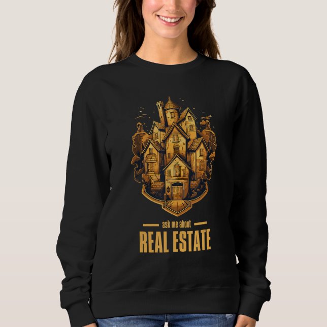 Sweatshirt Demandez-moi à propos de l'immobilier 2 (Devant)