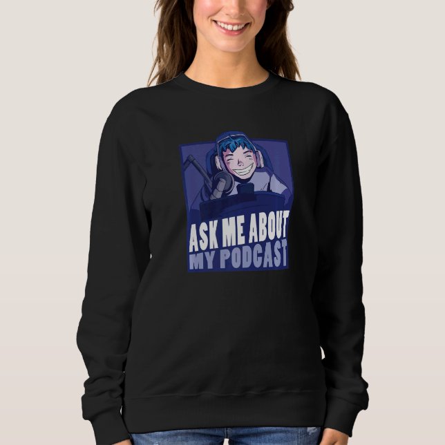 Sweatshirt Demandez-moi à propos de mon microphone de présent (Devant)