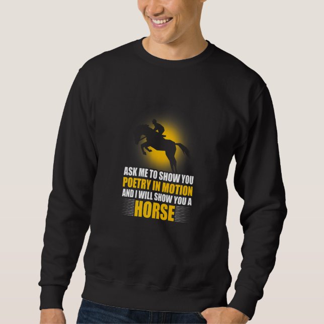 Sweatshirt Demandez-Moi De Vous Montrer De La Poésie Vous Un  (Devant)