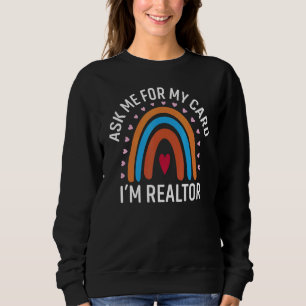 Sweatshirt Demandez-moi ma carte Je suis un Réalisateur Immob