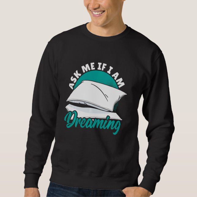 Sweatshirt Demandez-Moi Si Je Rêve - Lucid Dreaming (Devant)