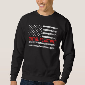 Sweatshirt Dental Assistant USA Flag Profession Retro Job Tit