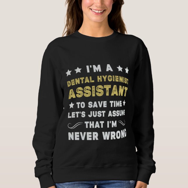 Sweatshirt Dental hygienist assistant women Dentist Dental As (Devant)