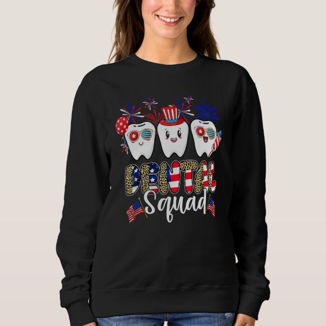 Sweatshirt Dental Squad 4th Of July America Flag Patriotic De (Devant)