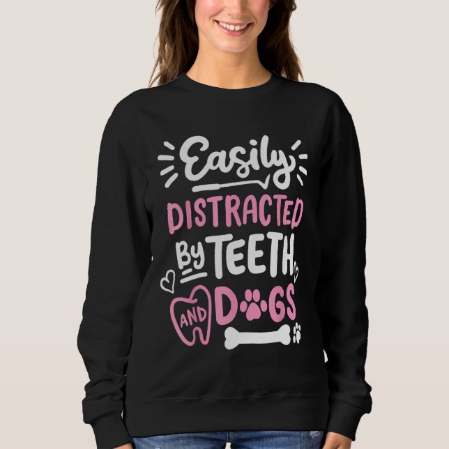 Sweatshirt Dentist Dental Assistant Dental Hygienist Dentistr (Devant)