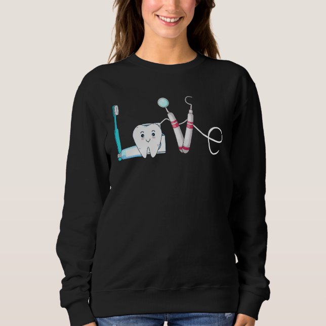 Sweatshirt Dentiste Amour Dentaire Hygiéniste dents Orthodont (Devant)