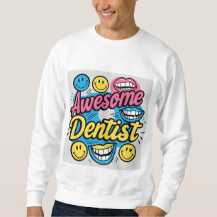 Sweatshirt Dentiste génial merci