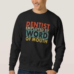 Sweatshirt Dentiste hygiéniste dentaire Assistant dentaire Hy