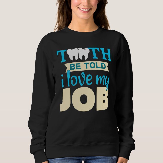 Sweatshirt Dentiste Médecin Dents Propres Blanches 3 (Devant)