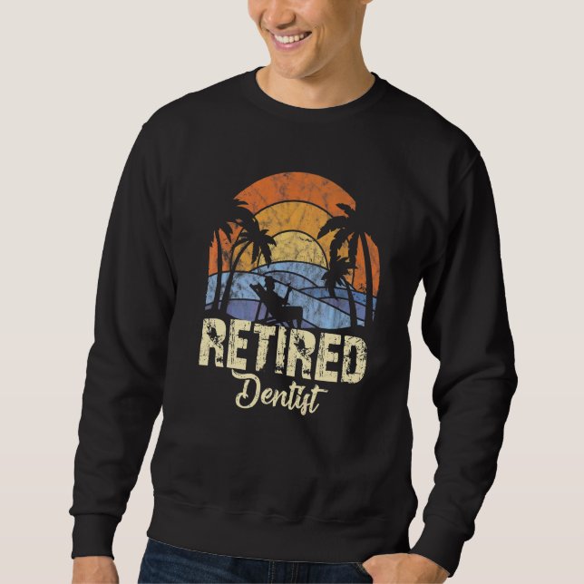 Sweatshirt Dentiste retraité   (Devant)