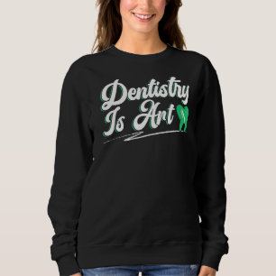Sweatshirt Dentistère Est Dentiste Dental Chirurgien Dentaire
