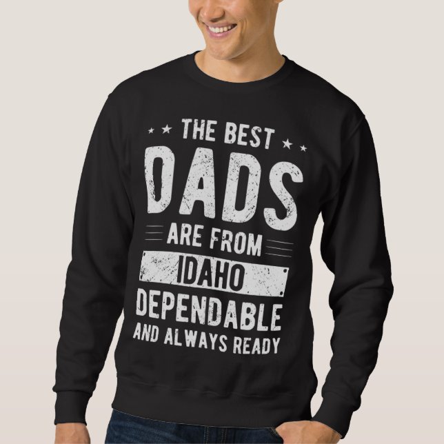 Sweatshirt Dependable Dad from Idaho (Devant)