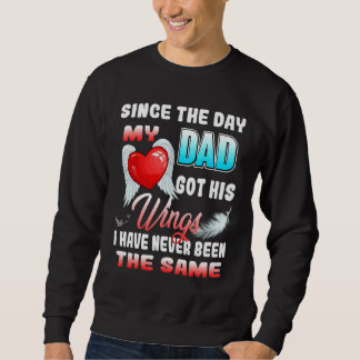 Sweatshirt Depuis le jour où mon père a obtenu ses ailes n'on