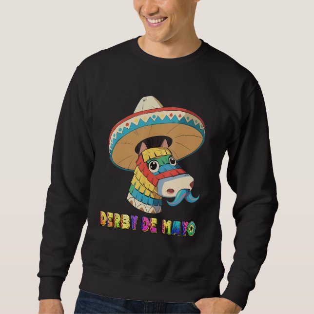 Sweatshirt Derby De Mayo Kentucky Horse Race Pinata (Devant)