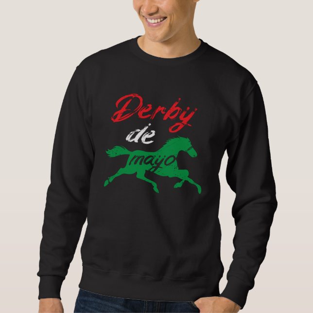 Sweatshirt Derby De Mayo Mexican Horse Racing Equestrian (Devant)