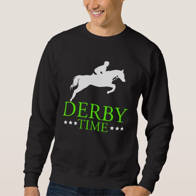 Sweatshirt Derby Time Horse Racing Dad Horse Clothing (Devant)