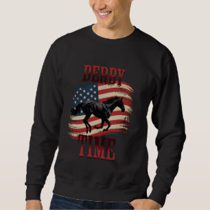 Sweatshirt Derby Time USA Patriotic Horse Racing Fans