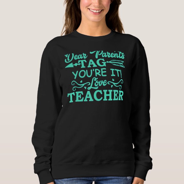 Sweatshirt Dernier Jour De L'École Chers Parents Balise Vous  (Devant)