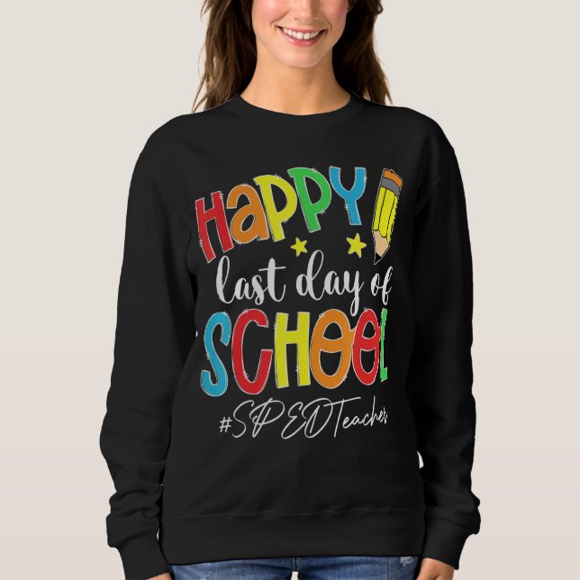 Sweatshirt Dernier Jour De L'École Enseignant D'Entraînement  (Devant)