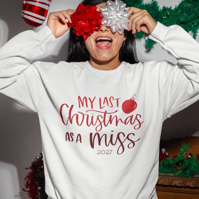 Sweatshirt Dernier Noël comme une Miss | Whimsy Red Typograph (Créateur téléchargé)