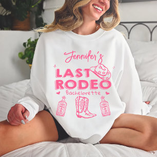 Sweatshirt Dernier Rodeo Rose Cowgirl Casquette Bachelorette