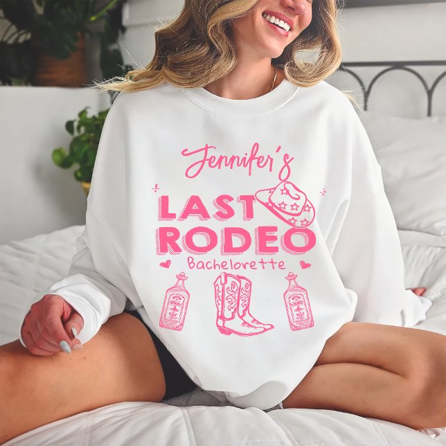 Sweatshirt Dernier Rodeo Rose Cowgirl Casquette Bachelorette  (Créateur téléchargé)