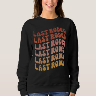 Sweatshirt Dernier Tenue de Fête de Bachelorette Rodeo Favor