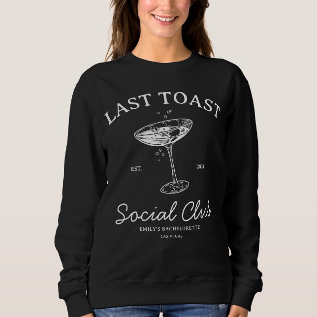 Sweatshirt Dernier toast Social Club Bachelorette Party Merch (Devant)