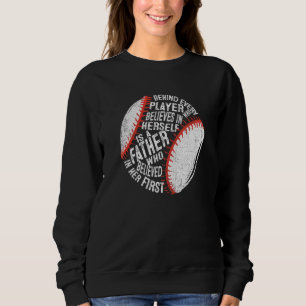 Sweatshirt Derrière Chaque Joueur Est Un Père Softball Papa P