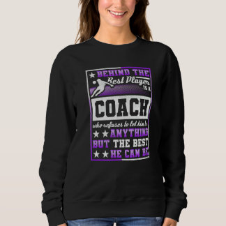 Sweatshirt Derrière le meilleur joueur se trouve un entraîneu