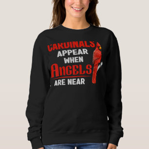 Sweatshirt Des Cardinaux Apparaissent Quand Les Anges Sont Pr