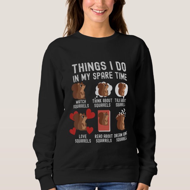 Sweatshirt Des Choses Que Je Fais Dans Mon Temps De Secours,  (Devant)