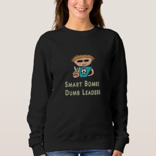 Sweatshirt Des dirigeants stupides contre les bombes intellig