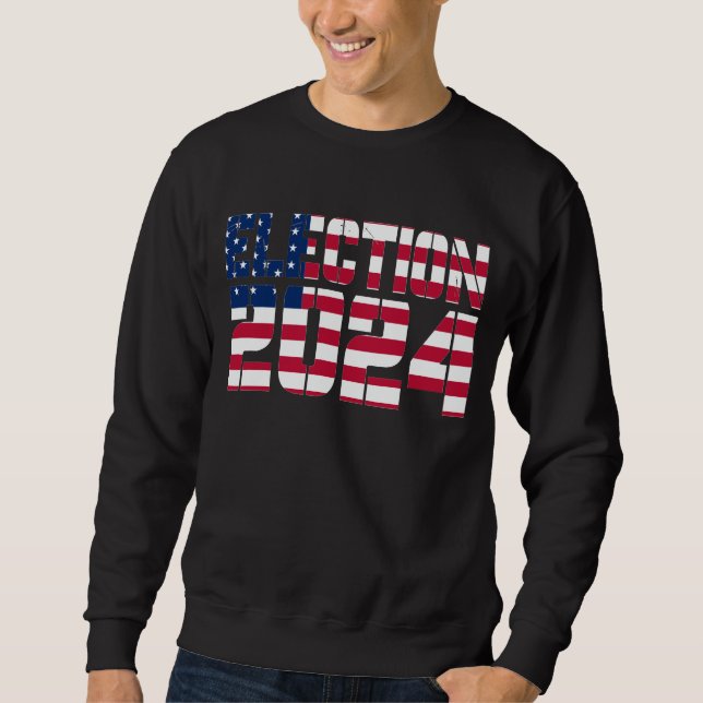 Sweatshirt des élections de 2024 (Devant)