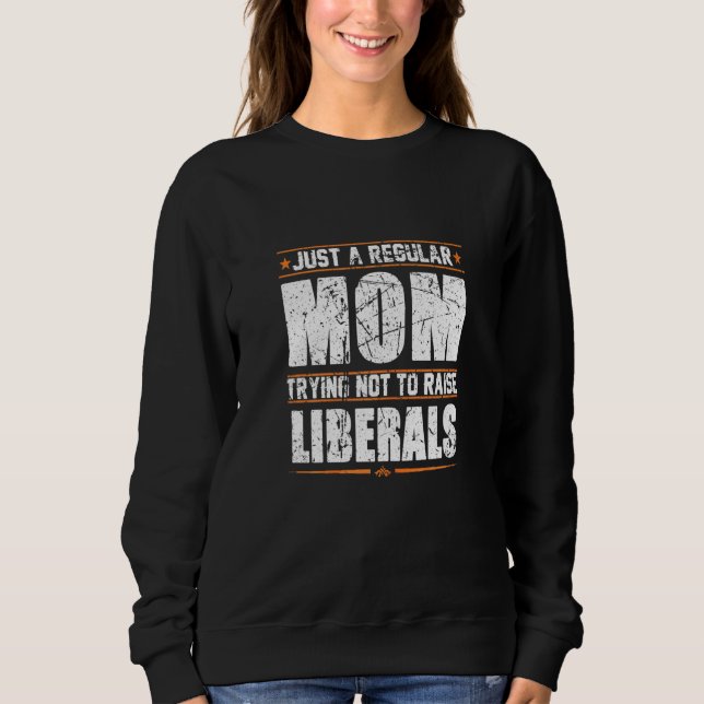 Sweatshirt Des Femmes Juste Une Maman Régulière Essayant De N (Devant)