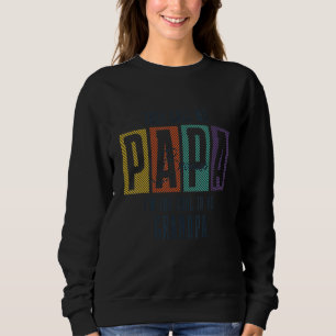 Sweatshirt Des hommes qu'on m'appelle Papa parce que je suis