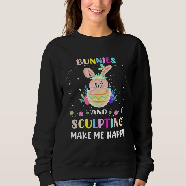 Sweatshirt Des lapins Et Des Sculptures Me Rendent Heureux Bu (Devant)