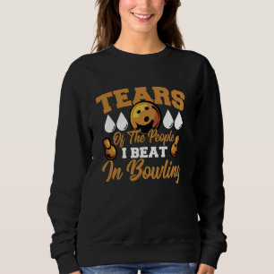 Sweatshirt Des larmes de gens que je batte à Bowling Meme