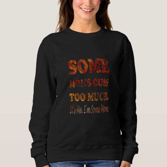 Sweatshirt Des mamans trop trop c'est moi Fanny Design Sarca (Devant)