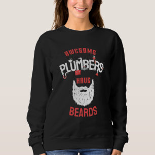 Sweatshirt Des plombiers géniaux ont des oreilles Sarcastique